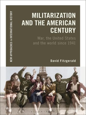 cover image of Militarization and the American Century
